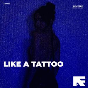 Album Like A Tattoo from Stutter