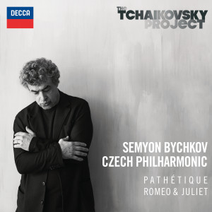Tchaikovsky: Symphony No.6 in B Minor - "Pathétique"; Romeo & Juliet Fantasy Overture
