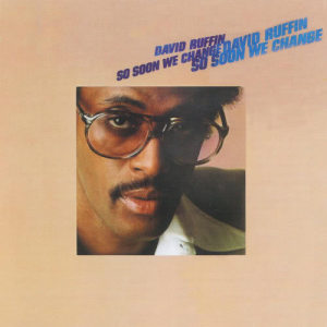 อัลบัม So Soon We Change ศิลปิน David Ruffin