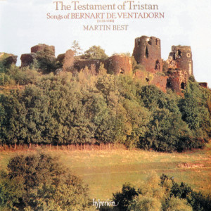 Martin Best的專輯Bernart de Ventadorn: The Testament of Tristan