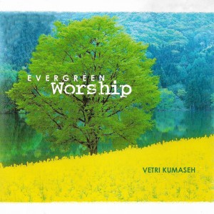 Vetri Kumaseh的專輯Evergreen Worship