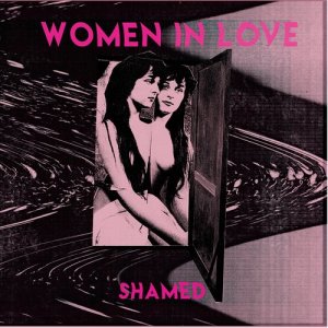 收聽Women In Love的Shamed歌詞歌曲