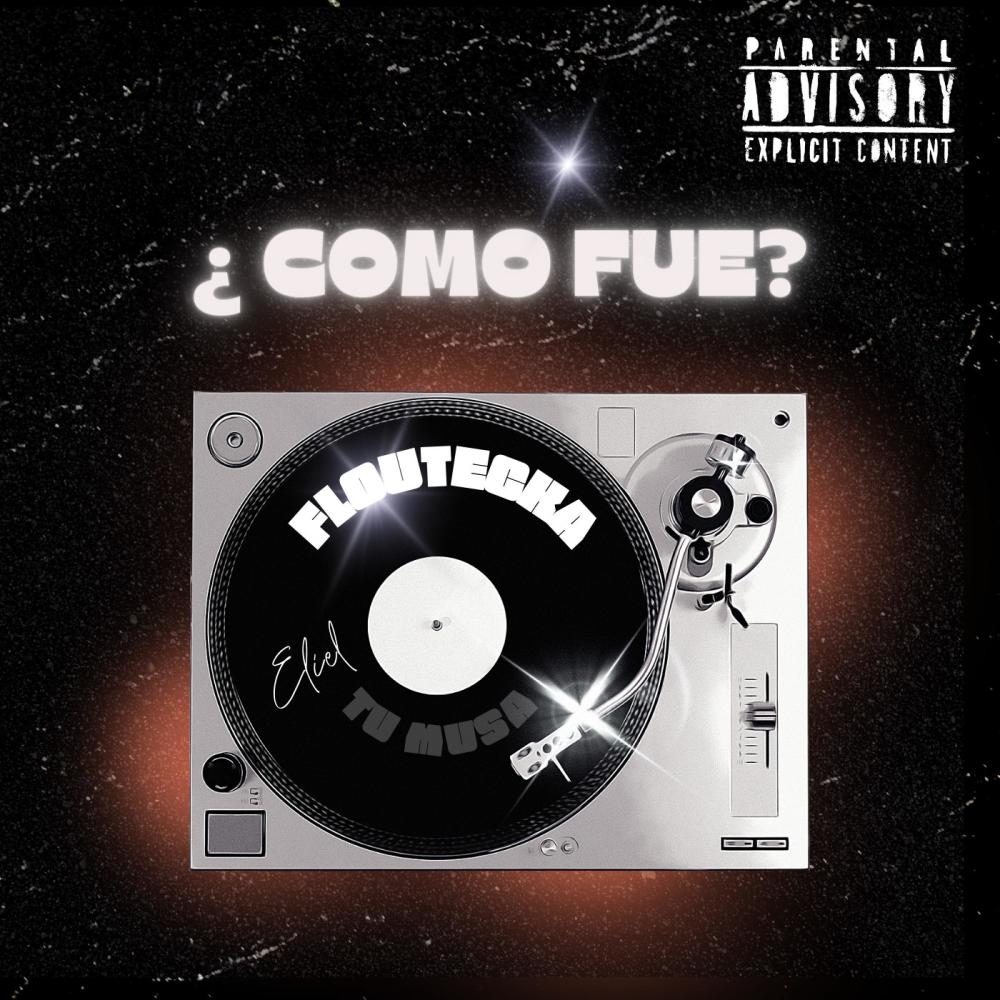 ¿ COMO FUE ? (Explicit)