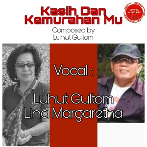 Dengarkan Kasih Dan Kemurahan Mu lagu dari Luhut Gultom dengan lirik