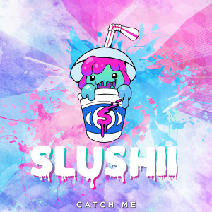 ดาวน์โหลดและฟังเพลง Catch Me (Original Mix) พร้อมเนื้อเพลงจาก Slushii