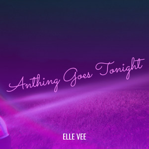 Elle Vee的專輯Anything Goes Tonight