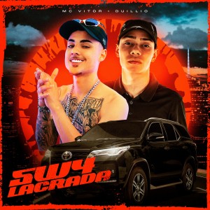 收聽MC Vitor的SW4 Lacrada (Explicit)歌詞歌曲