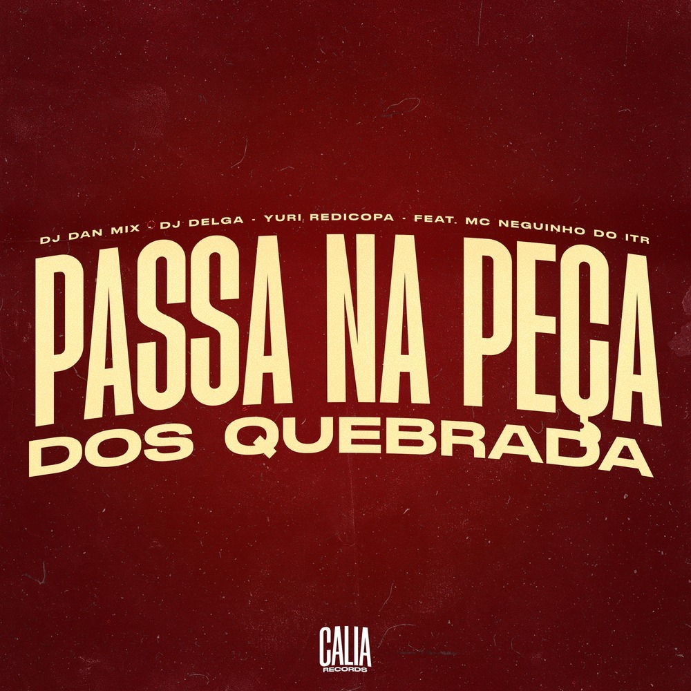 Passa Na Peça Dos Quebrada (Explicit)