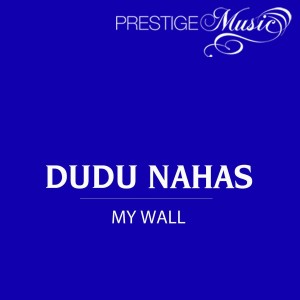 Dudu Nahas的專輯My Wall