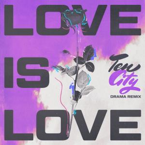 อัลบัม Love Is Love (DRAMA Remix) ศิลปิน Ten City