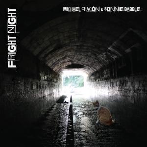 อัลบัม Fright Night (feat. Sonnie Babble) (Explicit) ศิลปิน Michael Chacon