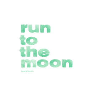 Album Run To The Moon (Explicit) from Beach Fossils