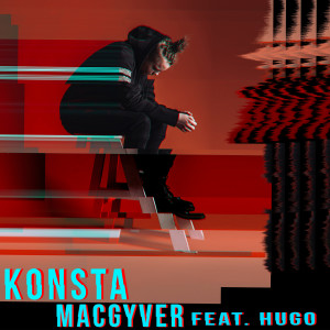ดาวน์โหลดและฟังเพลง MacGyver พร้อมเนื้อเพลงจาก Konsta