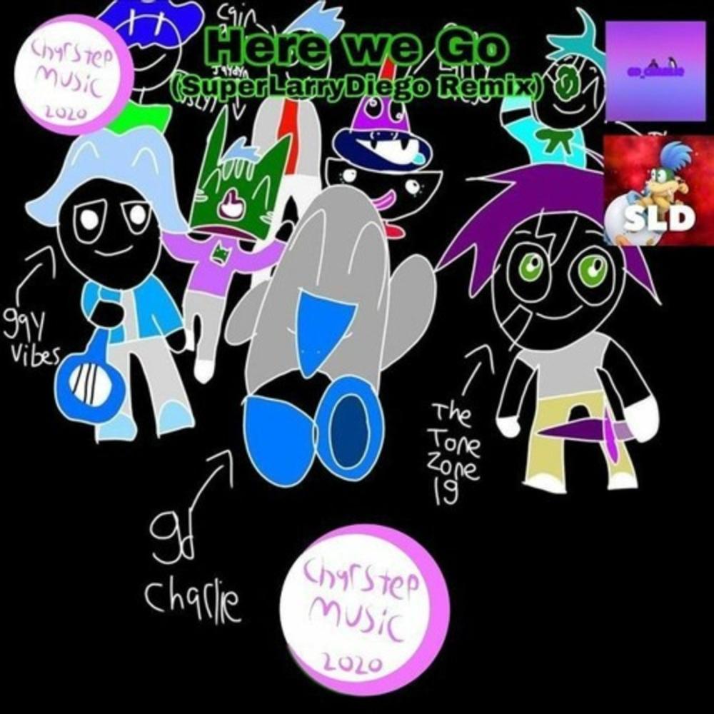 Here we Go (SuperLarryDiego Remix)