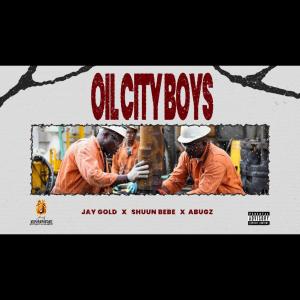ดาวน์โหลดและฟังเพลง Oil City Boys (feat. Abugz & Shuun Bebe) (Remix|Explicit) พร้อมเนื้อเพลงจาก Jay Gold