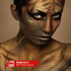 ดาวน์โหลดและฟังเพลง Ready For It พร้อมเนื้อเพลงจาก Why's Up