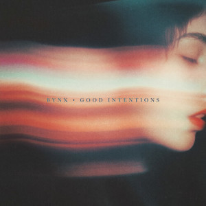 Album Good Intentions from Bynx