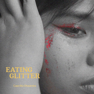 Album eating glitter oleh Caecillia