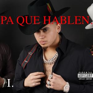 อัลบัม Pa Que Hablen (Explicit) ศิลปิน Fuerza Regida