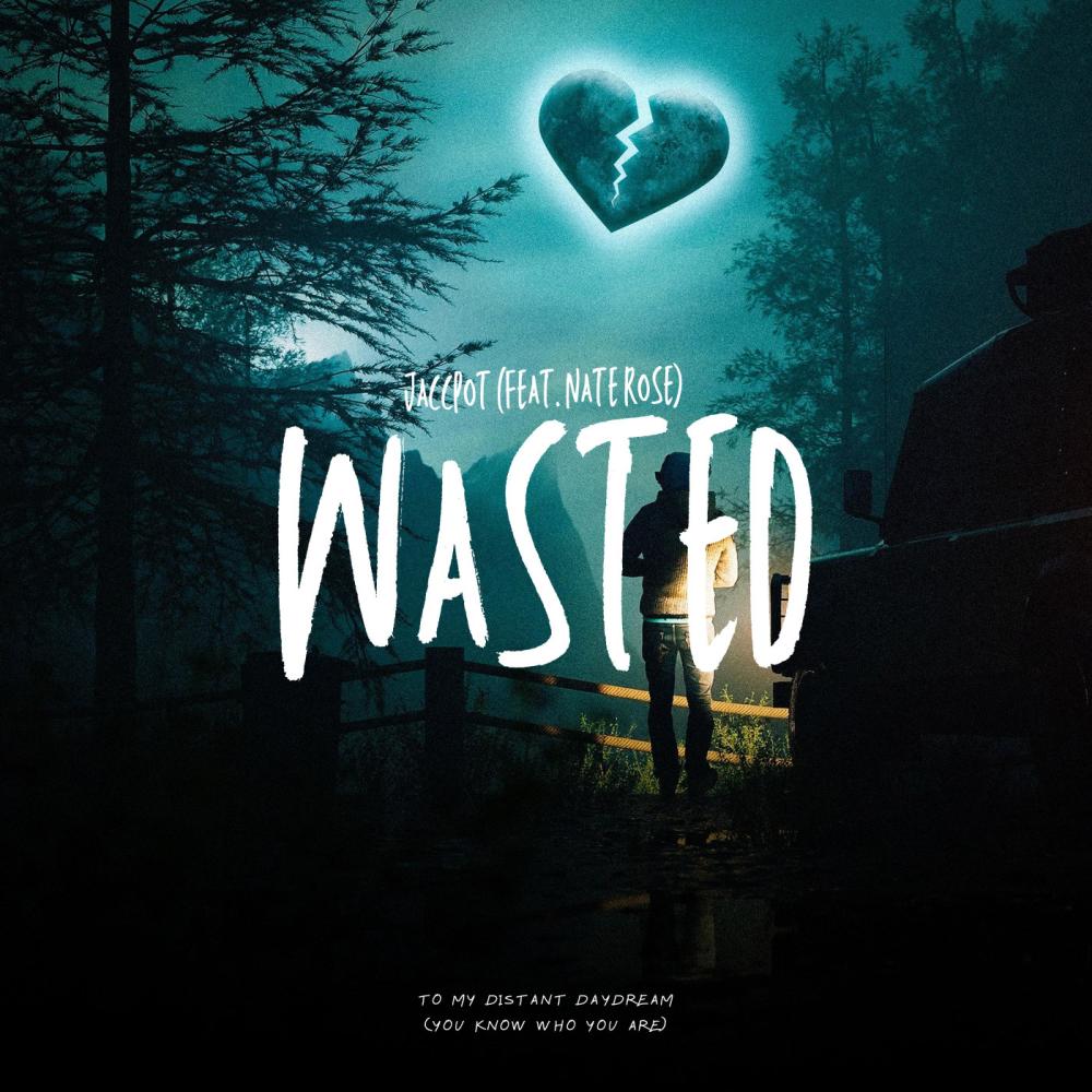Wasted (feat. Nate Rose) (Explicit)