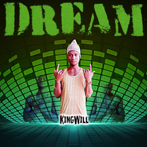 KingWill的專輯Dream