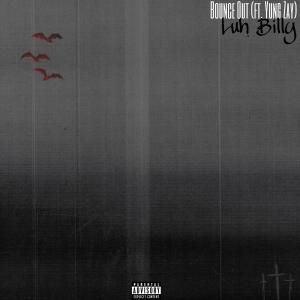 Luh Billy的專輯Bounce out (feat. Yung zay) [Explicit]