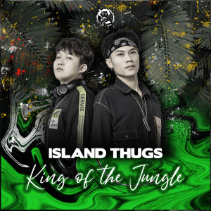 Island Thugs的專輯King of the Jungle