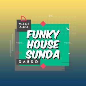  Download  Lagu  Funky House  Sunda mp3  dari Darso