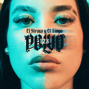 ดาวน์โหลดและฟังเพลง 123 Polvo พร้อมเนื้อเพลงจาก El Yirow Y El Tingo