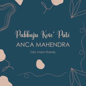 Album Pabbaju Kose' Pute oleh Anca Mahendra