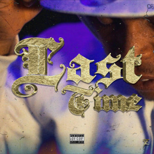 Listen to Last Time (Explicit) song with lyrics from Ceno
