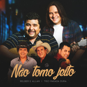 Album Não Tomo Jeito (Ao Vivo) from Trio Parada Dura