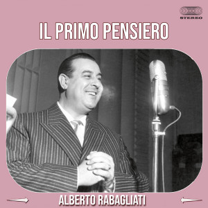 Listen to Il Primo Pensiero song with lyrics from Alberto Rabagliati