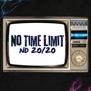 Nd 20/20的专辑No Time Limit (Explicit)