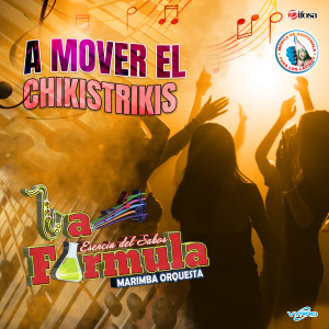 La Fórmula Marimba Orquesta的專輯A Mover El Chikistrikis. Música de Guatemala para los Latinos