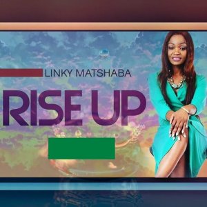 收聽Linky Matshaba的Rise Up歌詞歌曲