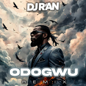 收聽DJ R'an的Odogwu (Remix)歌詞歌曲