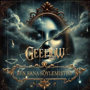 Geeflow的專輯Ben sana söylemiştim