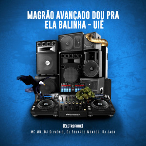 Listen to MAGRÃO AVANÇADO DOU PRA ELA BALINHA (Eletrofunk) (Explicit) song with lyrics from Dj Eduardo Mendes