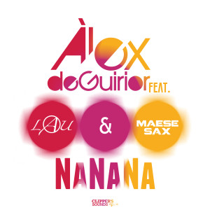 收聽Alex De Guirior的NaNaNa (Radio Edit)歌詞歌曲