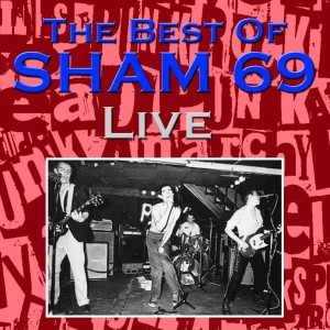Sham 69的專輯The Best Of Sham 69 Live