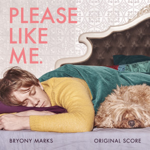 Bryony Marks的专辑Please Like Me (Original Score)