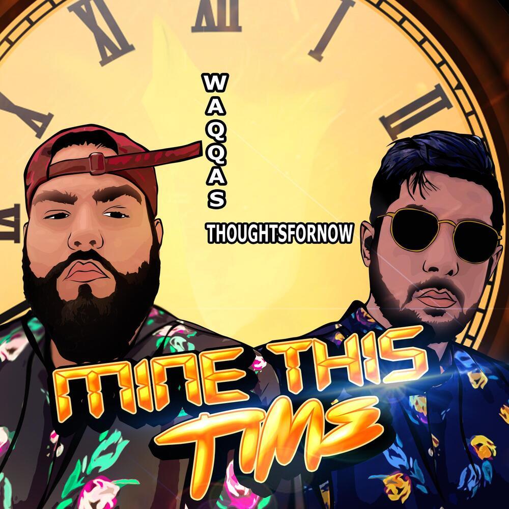 Mine This Time(feat. thoughtsfornow) (Explicit)
