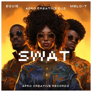 ดาวน์โหลดและฟังเพลง SWAT พร้อมเนื้อเพลงจาก EQUIE