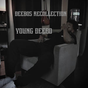 Young Deebo的專輯Deebos Recollection