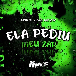 收聽RZIN ZL的ZN Ela Pediu Meu Zap (Explicit)歌詞歌曲