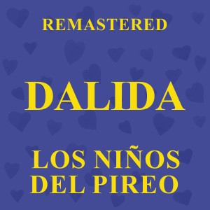 Dalida的專輯Los niños del Pireo (Remastered)