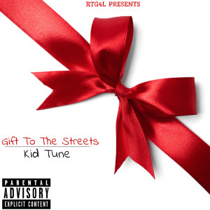 Album Gift to the Streets (Explicit) from Kid Tune
