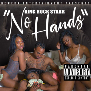 อัลบัม No Hands (Explicit) ศิลปิน King Rock Starr