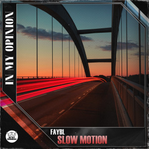 Album Slow Motion oleh FAYBL